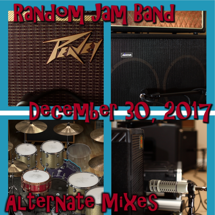 'Live Random Jam in The Jam Room  - December 30, 2017... Alternate Mixes' Cover Art